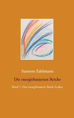 Taschenbuch Die energiebasierten Reiche Band 7: Das energiebasierte Reich Avalon